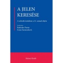 A jelen keresése