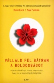 Vállald fel bátran a boldogságot