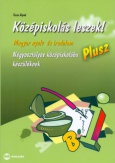 Középiskolás leszek! -  Magyar nyelv és irodalom - Plusz