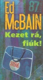 Kezet rá fiúk!