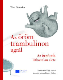 Az öröm trambulinon ugrál