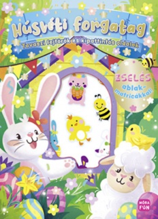 Húsvéti forgatag - Tavaszi fejtörők és kipattintós oldalak