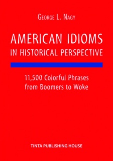 American Idioms in Historical Perspective