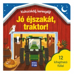 Kukucskálj, keresgélj! - Jó éjszakát, traktor!