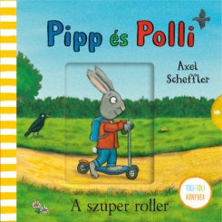 Pipp és Polli - A szuper roller - tilitoli