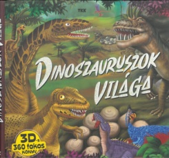 Dinoszauruszok világa