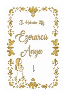 Ezerarcú Anya I.