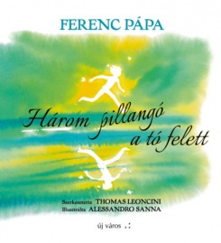 Három pillangó a tó felett