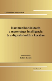 Kommunikációoktatás a mesterséges intelligencia és a digitális kultúra korában