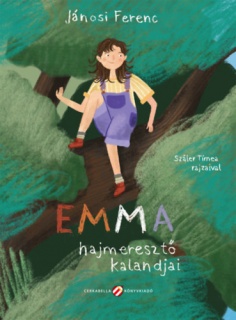 Emma hajmeresztő kalandjai