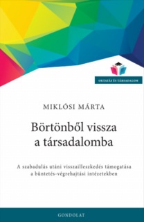 Börtönből vissza a társadalomba