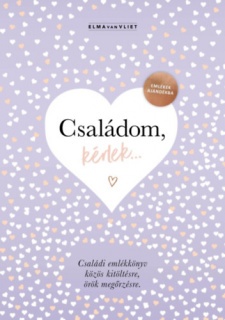 Családom, kérlek...