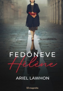 Fedőneve Hélene