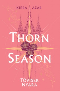 Thorn Season - Tövisek nyara
