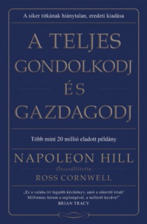 A teljes gondolkodj és gazdagodj