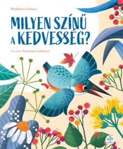 Milyen színű a kedvesség?