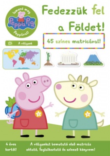 Peppa malac - Ismerd meg Peppával! - A világunk - Fedezzük fel a Földet!