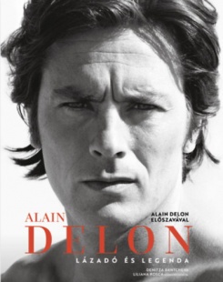 Alain Delon: Lázadó és legenda