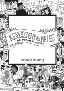 Keresztény és meleg - Az meg hogy lehet?