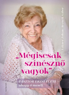 Mégiscsak színésznő vagyok