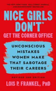 Nice Girls Don’t Get the Corner Office