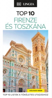 Firenze és Toszkána - TOP 10