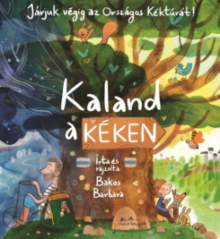 Kaland a Kéken - Járjuk végig az Országos Kéktúrát!