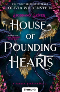 House of Pounding Hearts - Dobbanó szívek