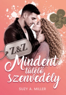 Z&Z - Mindent túlélő szenvedély