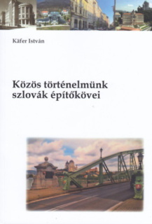 Közös történelmünk szlovák építőkövei