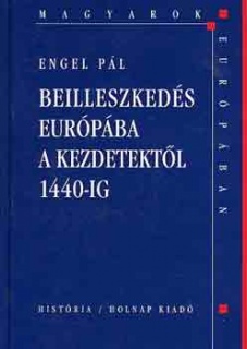 Beilleszkedés Európába a kezdetektől 1440-ig