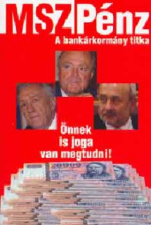 MSZPénz - A bankárkormány titka