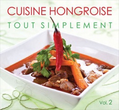 Cuisine Hongroise Tout Simplement II.