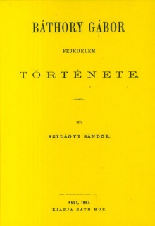 Báthory Gábor fejedelem története