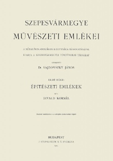 Szepesvármegye művészeti emlékei I.