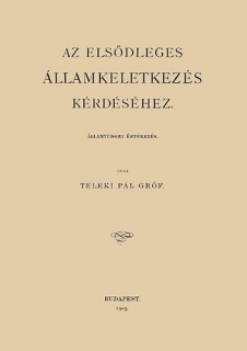 Az elsődleges államkeletkezés kérdéséhez - Államtudori értekezés