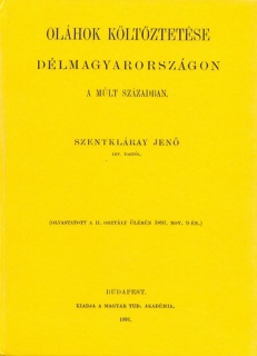 Oláhok költöztetése Délmagyarországon a múlt században
