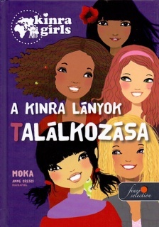 Kinra Girls 1. - A Kinra lányok találkozása - keménytábla