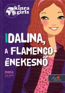 Kinra Girls 3. - Idalina, a flamenco-énekesnő - Keménytábla