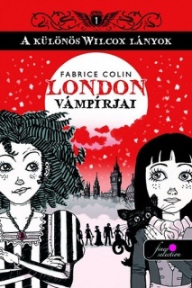 A különös Wilcox lányok 1. - London vámpírjai