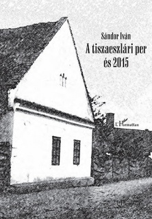 A tiszaeszlári per és 2015 - CD melléklettel