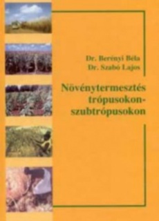 Növénytermesztés trópusokon - szubtrópusokon