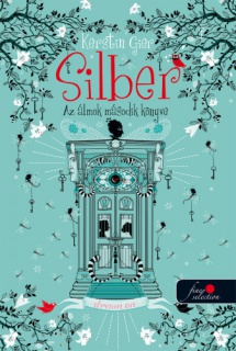 Silber - Az álmok második könyve (Silber 2.) - puha kötés