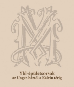 Ybl-épületsorsok az Unger-háztól a Kálvin térig