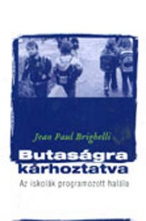 Butaságra kárhoztatva