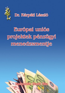 Európai Uniós projektek pénzügyi menedzsmentje
