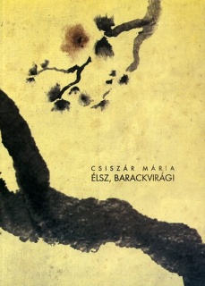 Élsz, Barackvirág!