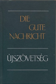 Die gute Nachricht - Újszövetség
