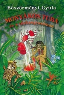 Monyákos Tuba és a Tűzhangya-sámán