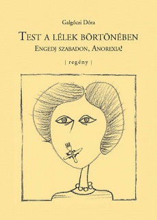 Test a lélek börtönében